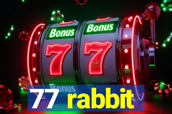 77 rabbit